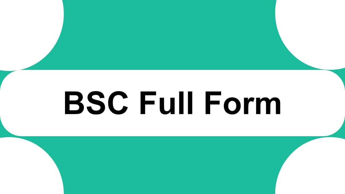 BSC Full Form In Hindi | बीएससी फूल फ़ॉर्म इन हिंदी