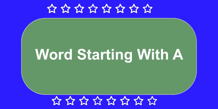Word Starting With A | A letter Words | A Word List