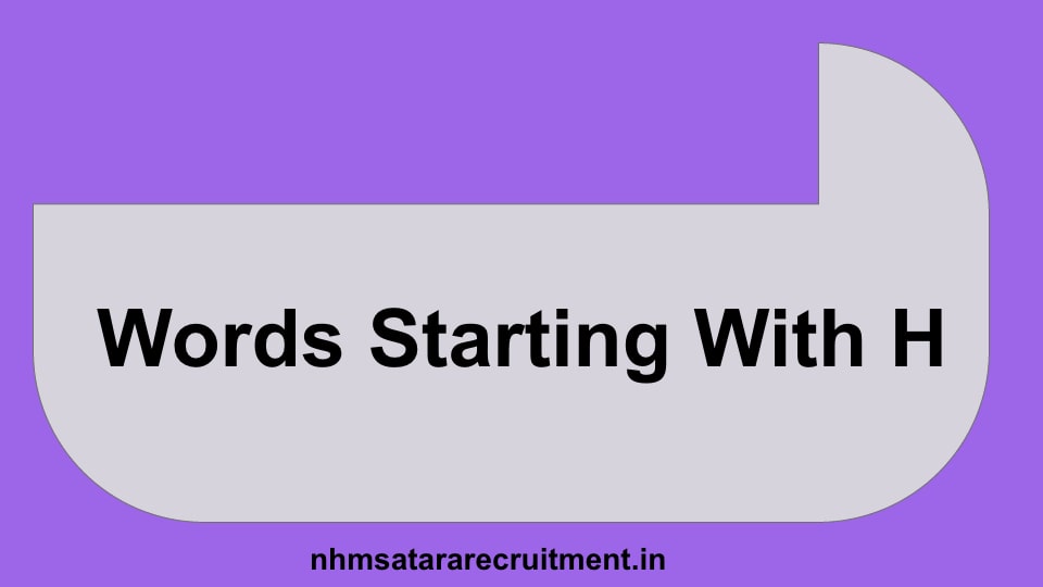 Words Starting With H | H Letter Words | H se Words In English