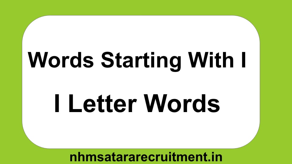 Words Starting With I | I Letter Words | I se Words In English