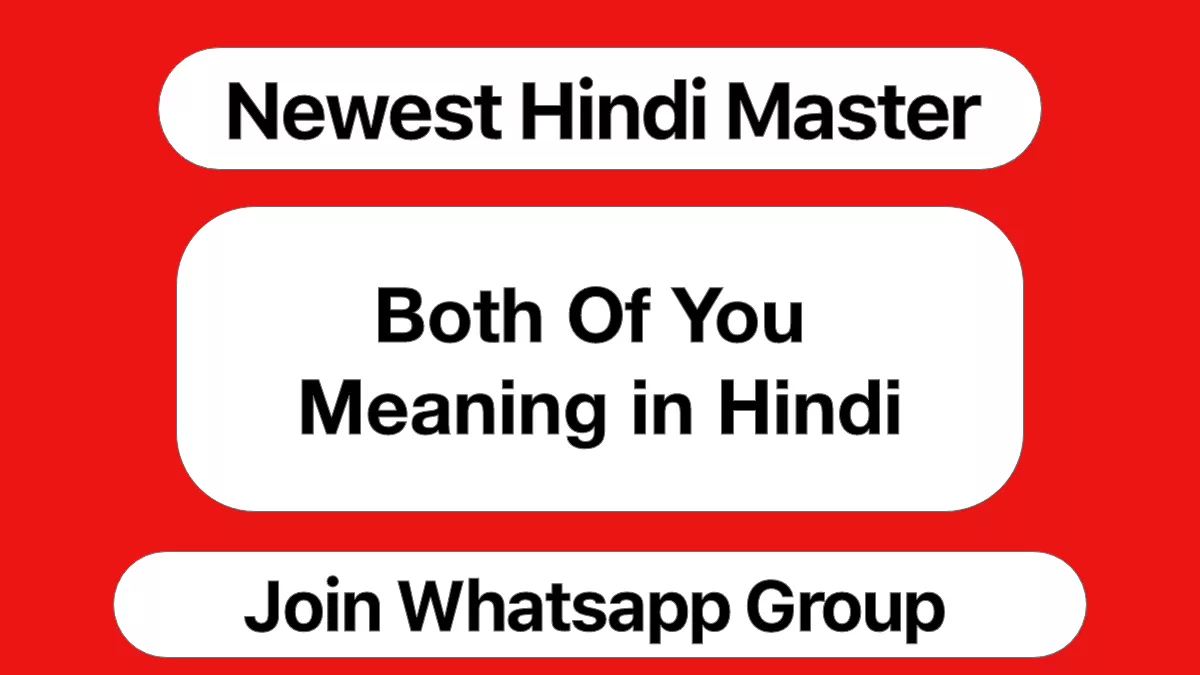 Both Of You Meaning In Hindi NHM Satara 