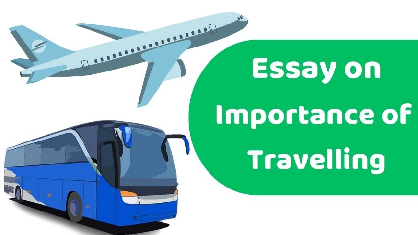 Essay on Importance of Travelling